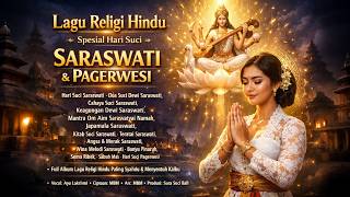 Download lagu FULL ALBUM LAGU HINDU TERBAIK 2026 🙏 Spesial Saraswati & Pagerwesi | Mantra Suci Penenang Hati mp3