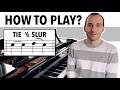 How To Play Ties And Slurs On The Piano What Is The Difference