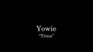 Yowie - Trina