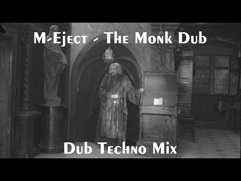 M-Eject - The Monk Dub (dub techno mix)