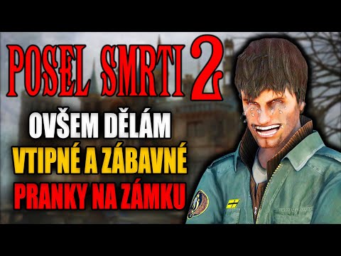 POSEL SMRTI 2 ovšem dělám vtipné a zábavné pranky na zámku