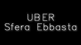 Sfera Ebbasta - Uber (Testo + Audio) (Prod. Charlie Charles)