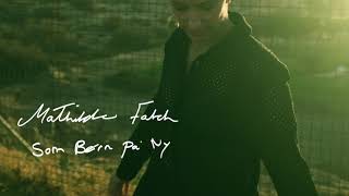 Lad Det Boble - Mathilde Falch