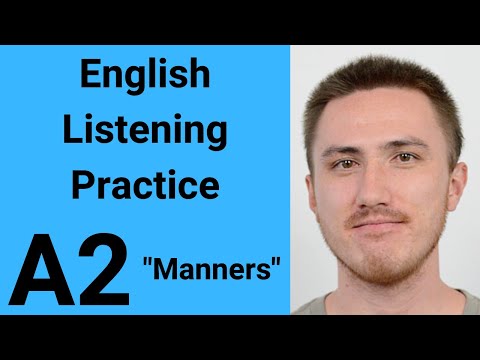A2 English Listening Practice - Manners