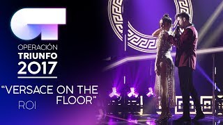 VERSACE ON THE FLOOR - Roi | OT 2017 | Gala 8