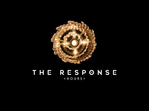 The Response - Hours