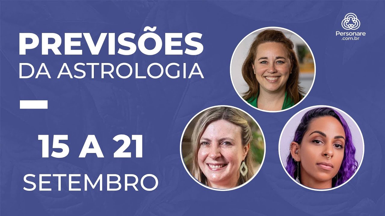 Previsões da Astrologia: 15 a 21 de Setembro | PERSONARE