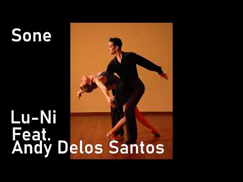Sone by Lu Ni feat  Andy Delos Santos. Urban Latin beat.