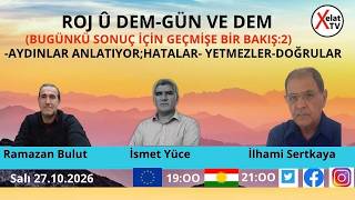 ROJ Û DEM-GÜ VE DEM