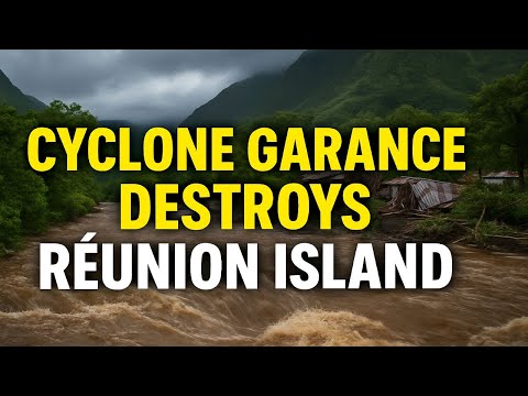 Cyclone Garance Destroys Reunion Island | Real Stories, Climate Change & Survival
