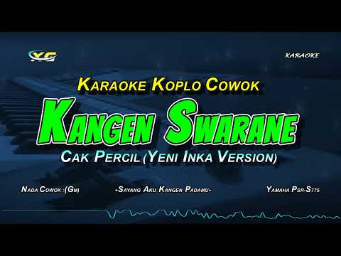 Kangen Swarane Karaoke Koplo Nada Cowok – Cak Percil X Denny Caknan (Yeni Inka Version)