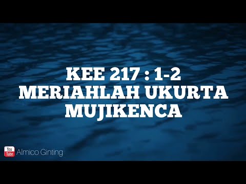 KEE GBKP 217 : 1 - 2 " MERIAHLAH UKURTA MUJIKENCA " ( KARAOKE )