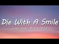 Lady Gaga, Bruno Mars - Die With A Smile (Lyrics)
