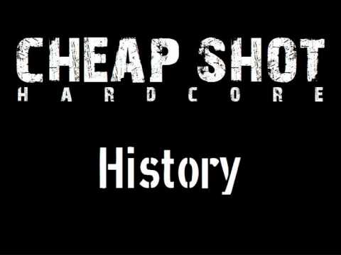 Cheap Shot - History