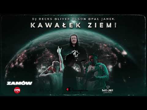 Dj Decks feat. Oliver Olson, Opał, Janek. - Kawałek ziemi  ( Audio )