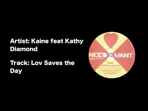 Kaine feat Kathy Diamond - Love Saves the Day (Original Mix)