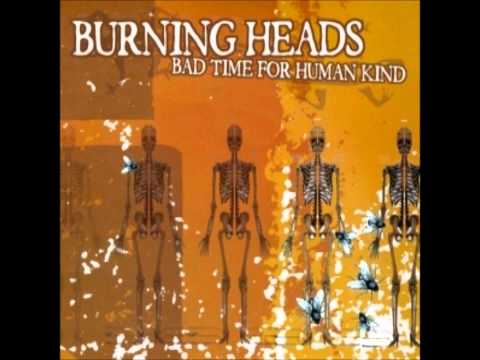 Burning Heads-A Whole Life