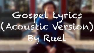 Gospel Lyrics By Ruel (Acoustic) | IJLyrics