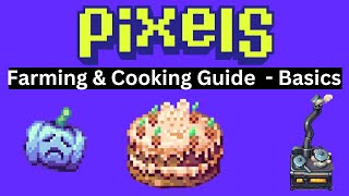 Farming and Cooking Guide for Pixels Online - Part 1