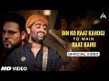 Din Ko Raat Kahogi To Main Raat Kahu Official Video Arijit S Badshah Reels Hits Song Soulmate