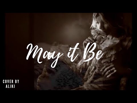 May it be by Enya I Cover by Aliki