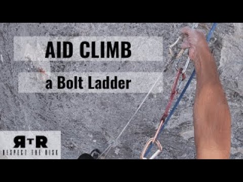 AID CLIMB up a Bolt Ladder with no Specialized Gear -- ROCK CLIMBING MENTOR SERIES