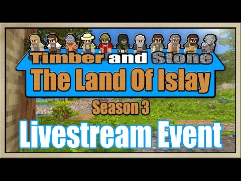 Timber and Stone - [The Land Of Islay - Season 3] - Livestream Event - 7th February