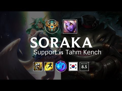 Soraka Support vs Tahm Kench - KR Challenger Patch 8.5