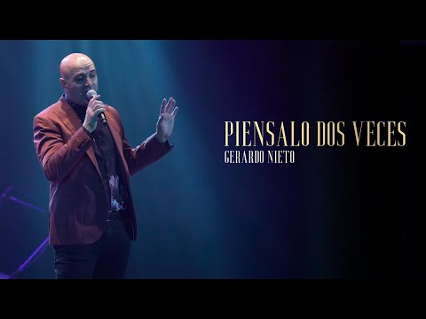 Gerardo Nieto - Piénsalo Dos Veces (En Vivo)