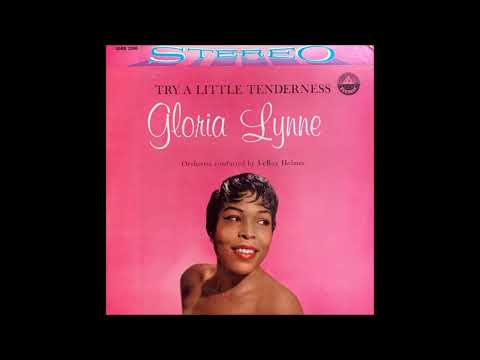 Gloria Lynne – Try A Little Tenderness