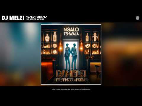 Dj Melzi - Ngalo Tshwala (Official Audio) (feat. Senzo Afrika)