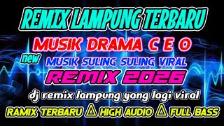 Download lagu REMIX LAMPUNG TERBARU || MUSIK DRAMA C.E.O || VIRAL 2026 FULL BASS mp3 Download lagu REMIX LAMPUNG TERBARU || MUSIK DRAMA C.E.O || VIRAL 2026 FULL BASS mp3
