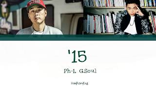 pH-1 - &#39;15 (Feat. G.Soul) (Han|Rom|Eng Lyrics)