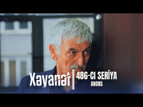 Xəyanət (3-cü mövsüm 486-cı Seriya)  ANONS