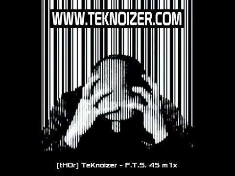 TeKnoizer - F.T.S  45 m1x