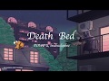 Powfu - Death Bed (Clean Lyrics) ft. beabadoobee | coffee for your head Powfu - Death Bed (Clean Lyrics) ft. beabadoobee | coffee for your head