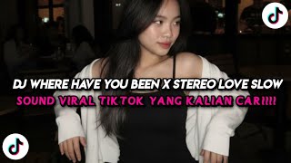 Download lagu DJ WHERE HAVE YOU BEEN X STEREO LOVE SLOW FULL SONG TIKTOK TERBARU mp3 Download lagu DJ WHERE HAVE YOU BEEN X STEREO LOVE SLOW FULL SONG TIKTOK TERBARU mp3