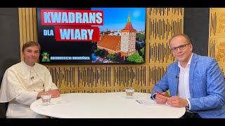 KWADRANS DLA WIARY - 27.06.2024 - Ks. Jarosław Klimczyk