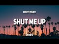 Nicky Youre Shut Me Up Lyrics