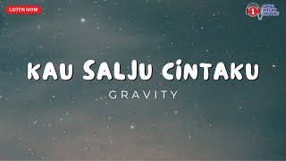 Download lagu Gravity - Kau Salju Cintaku (Slow Rock Terbaik) Lirik Video mp3