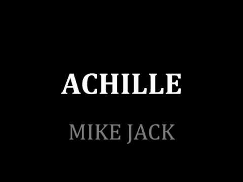 Achille - Mike Jack