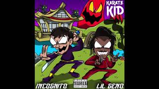 Karate Kid - Lil Geno "MurdaGanggeno" and Incognito Beatz