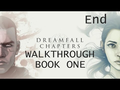 Dreamfall Chapters Book One Gameplay Walkthrough Part 10 - Ending