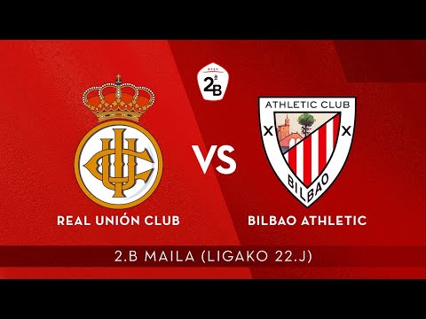 Imagen de portada del video 🔴 LIVE | Real Unión Club vs Bilbao Athletic | 2.B 2020-21 I J 22. jardunaldia