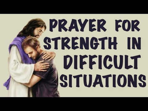 Prayer For Strength To Overcome Difficult Situations 🙏