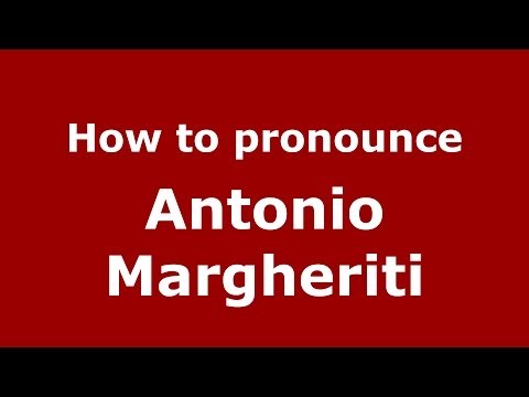 How to pronounce Antonio Margheriti (Italian/Italy) - PronounceNames.com