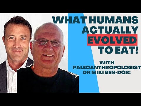 What Humans ACTUALLY Evolved to Eat! | Dr Miki Ben-Dor, Ep 76
