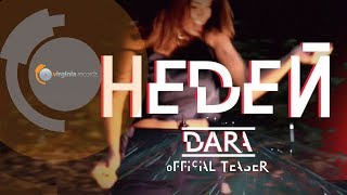 DARA- Nedei (Official Teaser)