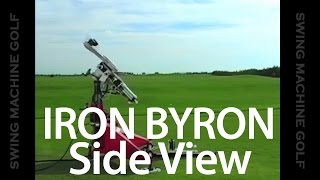 Iron Byron In Action - Side View