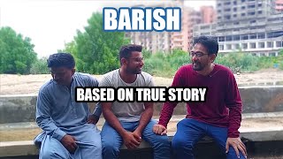 Barish (Ya Allah karam) | Based on a true story